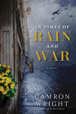 In Times of Rain and War by Wright, Camron