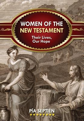 Paperback book titled "Women of the New Testament: Their Lives, Our Hope" by Liguori Publications, featuring a religious-themed cover.