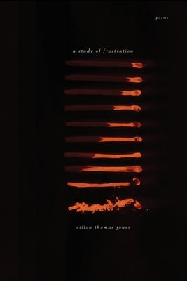 A Study of Frustration: Poems Paperback Word West LLC