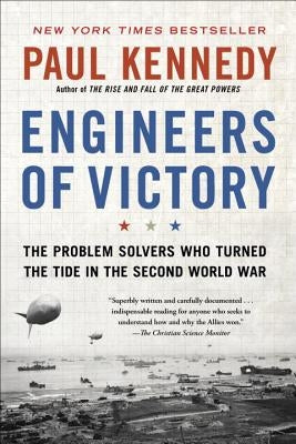 Cover of "Engineers of Victory" book by Random House Trade, featuring a WWII engineering team working on a military project.