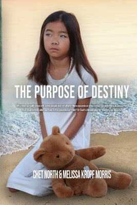 The Purpose of Destiny by Kropf Morris, Melissa