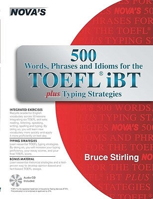 500 Words, Phrases, and Idioms for the TOEFL IBT [With CD (Audio)] by Stirling, Bruce