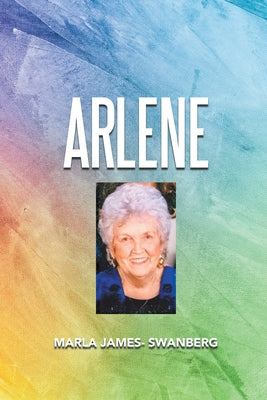 Arlene by Marla James- Swanberg