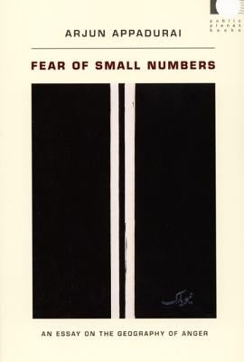 Fear of Small Numbers: An Essay on the Geography of Anger Paperback Duke University Press