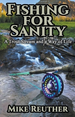 Fishing for Sanity Paperback Mike Reuther