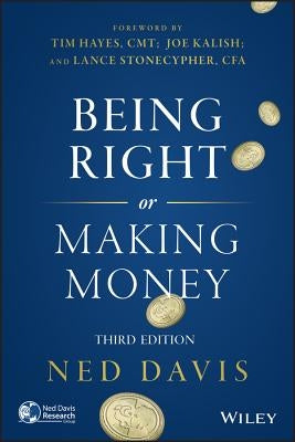 Being Right or Making Money 3E by Davis