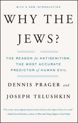 Why the Jews?: The Reason for Antisemitism Touchstone Books