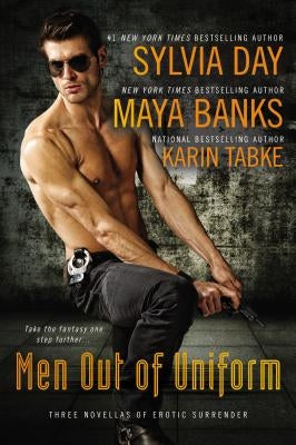 Men Out of Uniform: Three Novellas of Erotic Surrender by Day, Sylvia