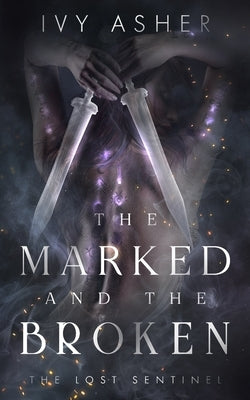 The Marked and the Broken Paperback Independently Published