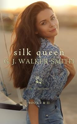 Silk Queen: Book One & Two Paperback G.J. Walker-Smith