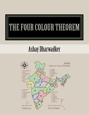 The Four Colour Theorem Paperback Createspace Independent Publishing Platform