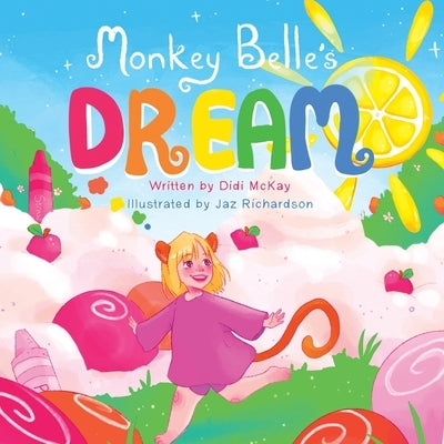 Paperback of Monkey Belle's Dream by Balboa Press showing the front cover with colorful illustration and title text.