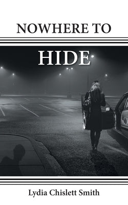 Nowhere to Hide by Smith, Lydia Chislett