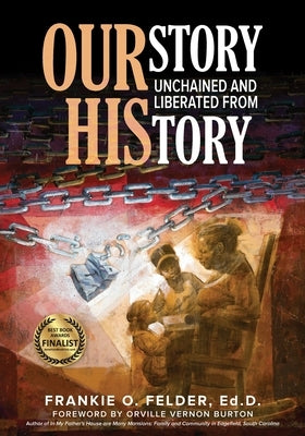 OURstory Unchained and Liberated from HIStory Paperback Edelweiss Publishers