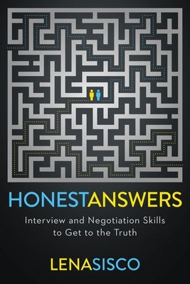 Honest Answers: Interview and Negotiation Skills to Get to the Truth Paperback HarperCollins Leadership