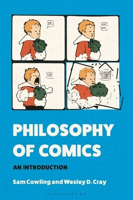 Philosophy of Comics: An Introduction by Cowling, Sam