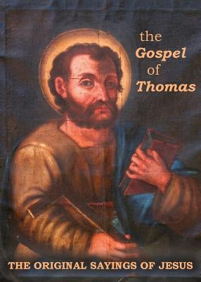 The Gospel of Thomas: The Original Sayings of Jesus Paperback Stansbury Publishing