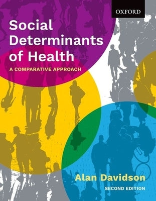 Social Determinants of Health: A Comparative Approach Paperback Oxford University Press, USA