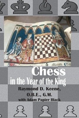 Chess in the year of the King Paperback Hardinge Simpole Limited