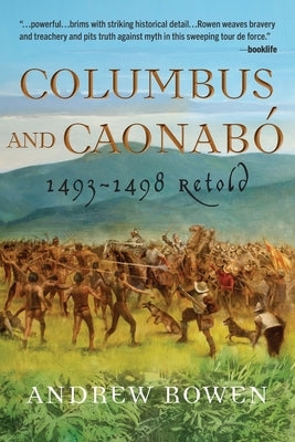 Columbus and Caonabó: 1493-1498 Retold Paperback All Persons Press