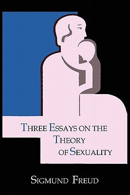 Three Essays on the Theory of Sexuality Paperback Martino Fine Books