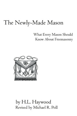 The Newly-Made Mason by Haywood, H. L.