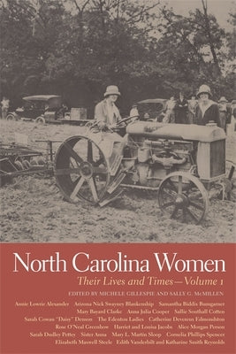 North Carolina Women: Their Lives and Times, Volume 1 Paperback University of Georgia Press