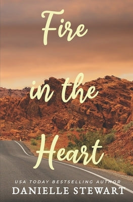 Fire in the Heart Paperback Createspace Independent Publishing Platform