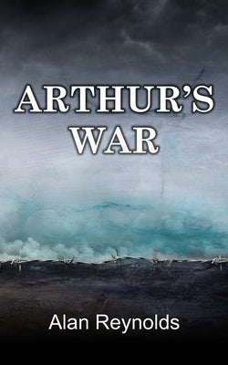 Arthur's War Fisher King Publishing