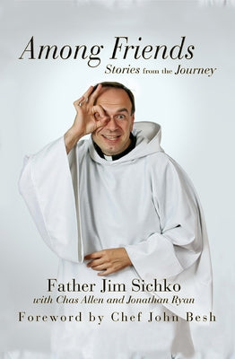 Among Friends: Stories from the Journey by Sichko, Jim