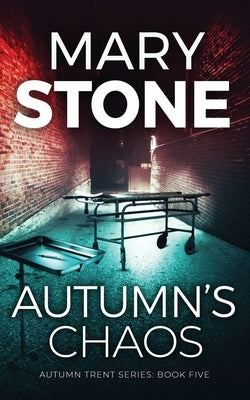 Autumn's Chaos Independently Published