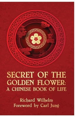The Secret Of The Golden Flower Paperback Lushena Books