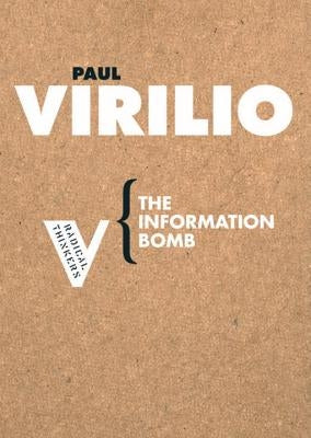 The Information Bomb by Virilio, Paul