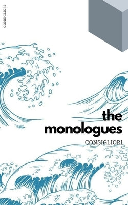 Paperback of Monologues of the Consigliori by Libresco Feeds Private Limited showing the book cover with title and author details.