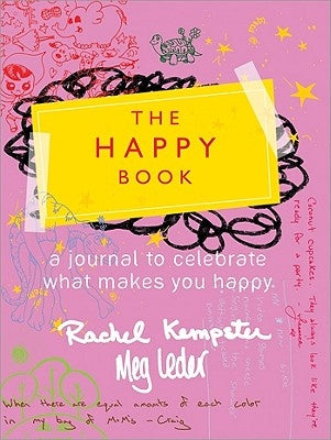 The Happy Book: Little Ways to Add Joy to Your Life by Kempster, Rachel