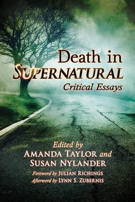 Death in Supernatural: Critical Essays Paperback McFarland and Company, Inc.