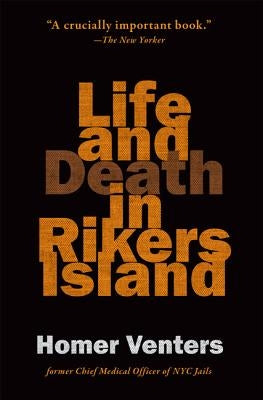 Life and Death in Rikers Island Paperback Johns Hopkins University Press