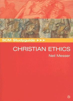 Scm Studyguide: Christian Ethics Paperback SCM Press