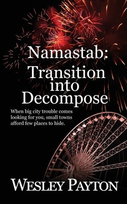 Namastab: Transition into Decompose Paperback Wild Rose Press
