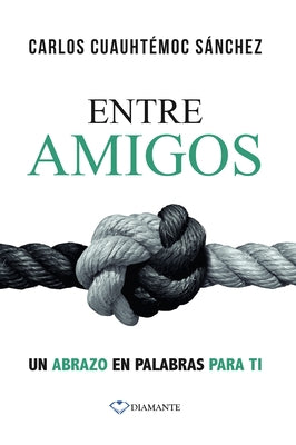 Entre Amigos by Sanchez, Carlos Cuauhtemoc