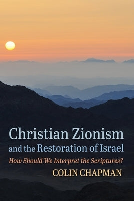 Christian Zionism and the Restoration of Israel Paperback Cascade Books