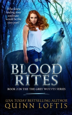 Blood Rites, Book 2 in the Grey Wolves Series by Carr, Rachel