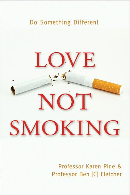 Love Not Smoking by Pine, Karen