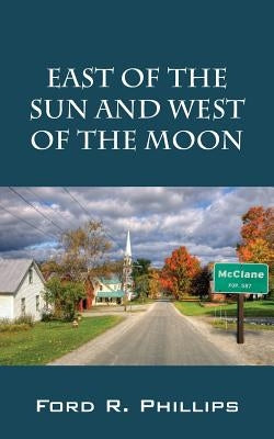 East of the Sun and West of the Moon Paperback Outskirts Press