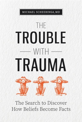 The Trouble with Trauma Central Recovery Press