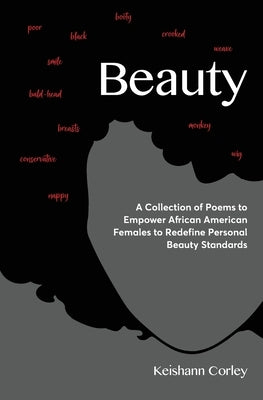 Beauty: A Collection of Poems to Empower African American Females to Redefine Personal Beauty Standards Paperback Bmctalks Press