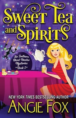 Sweet Tea and Spirits Paperback Moose Island Books, LLC