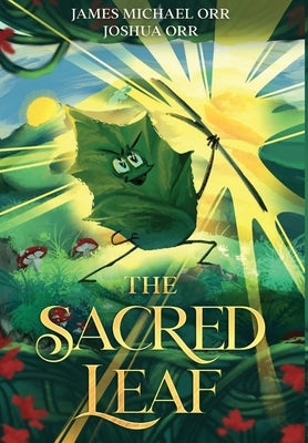 The Sacred Leaf by Orr, James Michael