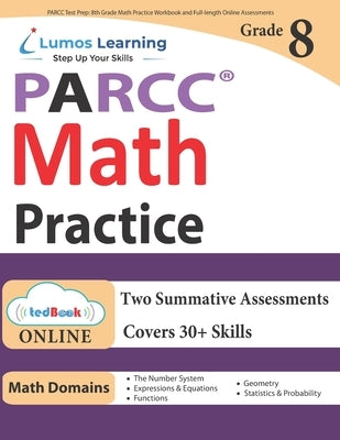 PARCC Test Prep: 8th Grade Math Practice Workbook and Full-length Online Assessments: PARCC Study Guide Paperback Lumos Learning