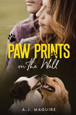 Pawprints On The Wall Paperback A.J. Maguire